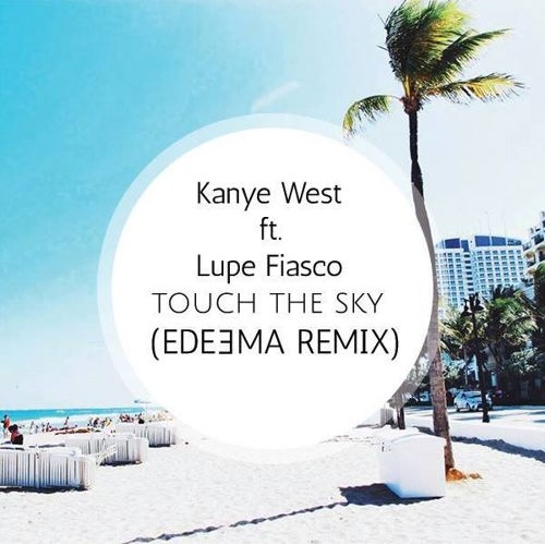 Touch The Sky (Edeema Remix)