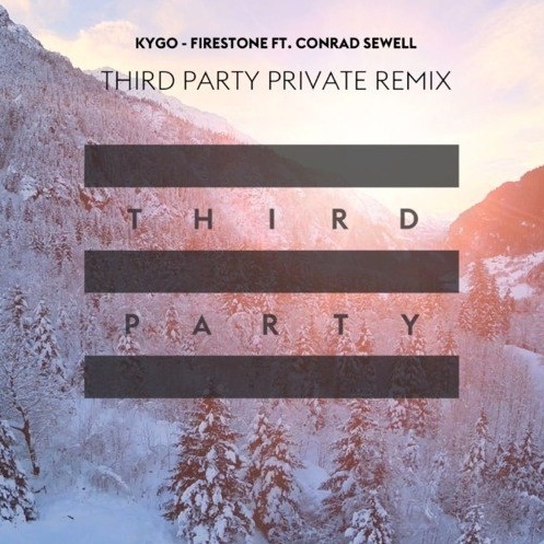 Firestone (Third Party Private Remix)