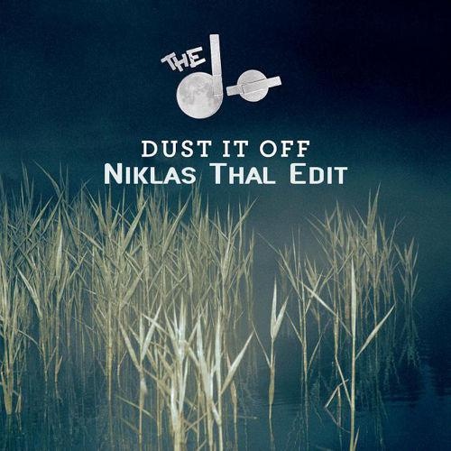 Dust It Off (Niklas Thal Edit)  