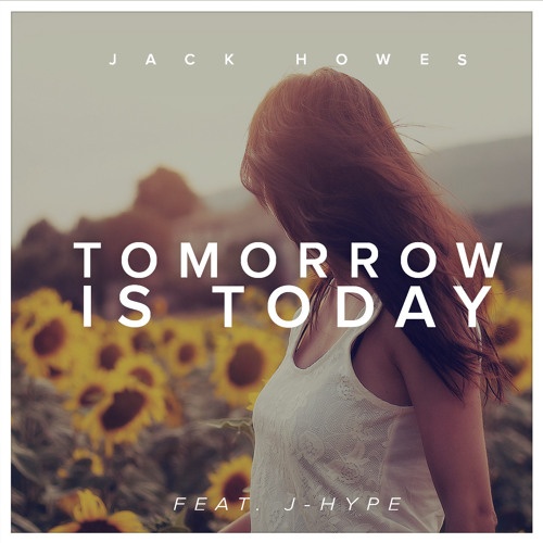 Tomorrow Is Today(Original Mix)