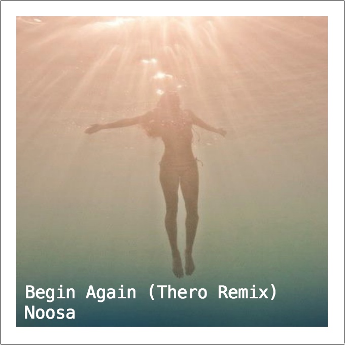 Begin Again (Thero Remix)