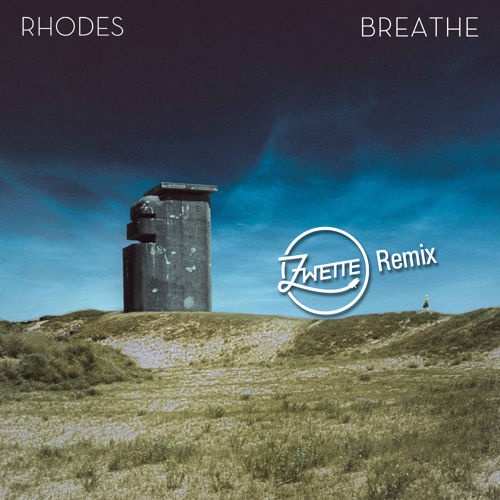 Breathe(Zwette Remix)