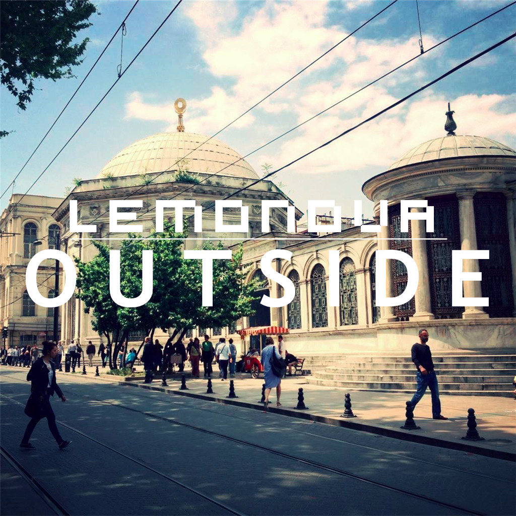 Outside （Lemonova Remix）
