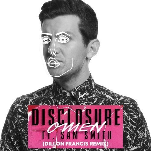 Omen (feat. Sam Smith)(Dillon Francis Remix)