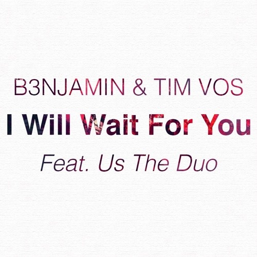 I Will Wait For You (Original Remix)