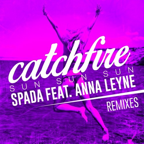 Catchfire (Sun Sun Sun) (EDX’s Miami Sunset Remix)