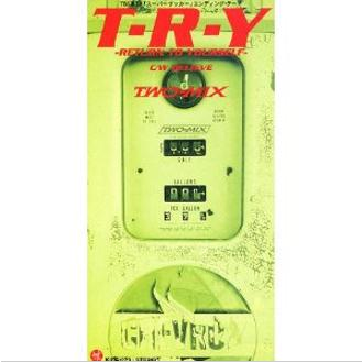 T・R・Y~リターン・トゥ・ユアセルフ(オリジナル・カラオケ)