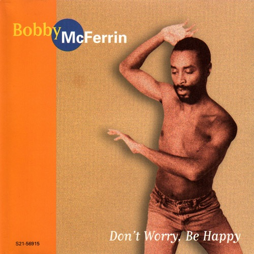 Don't Worry Be Happy