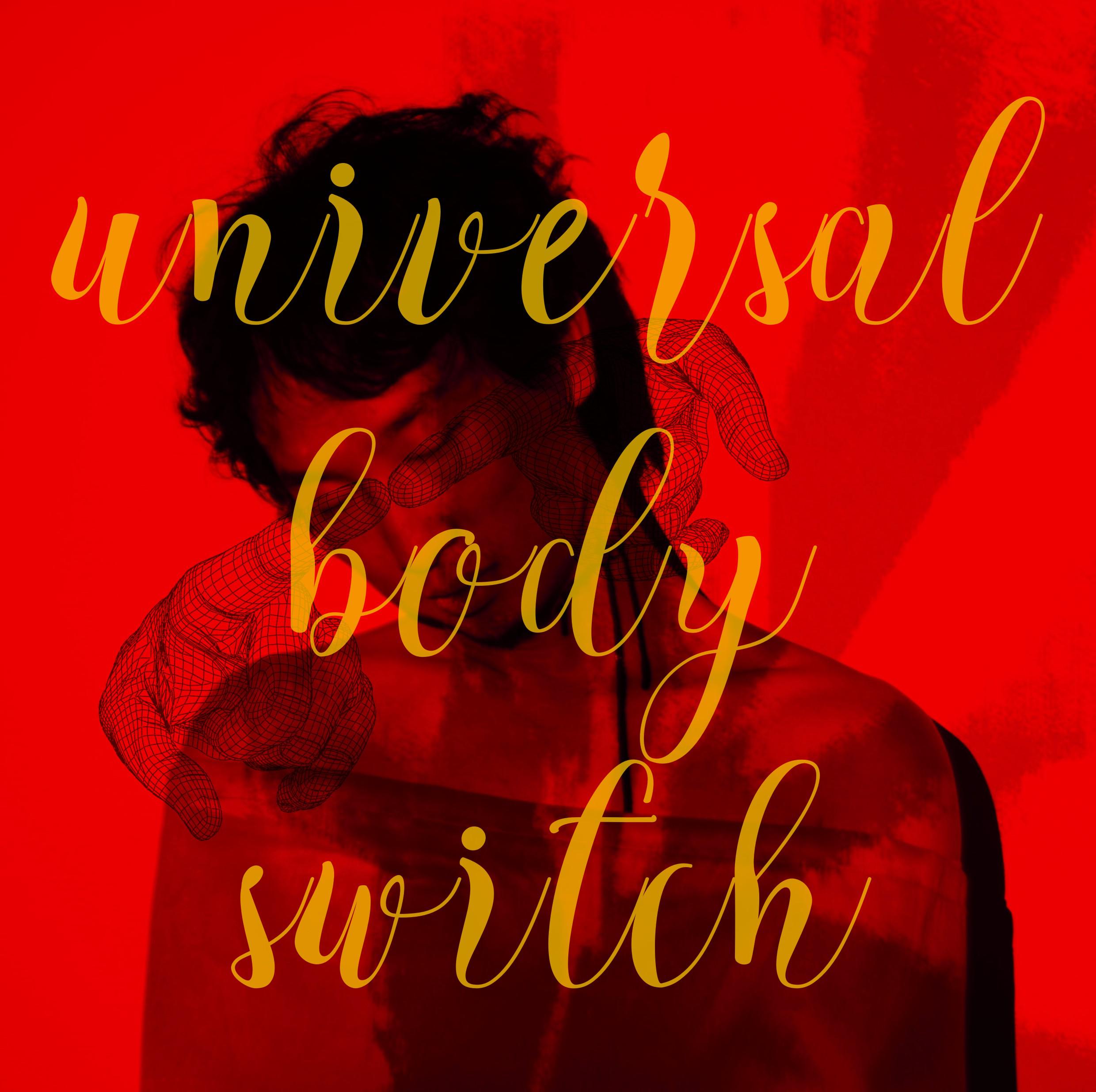 Universal Body Switch