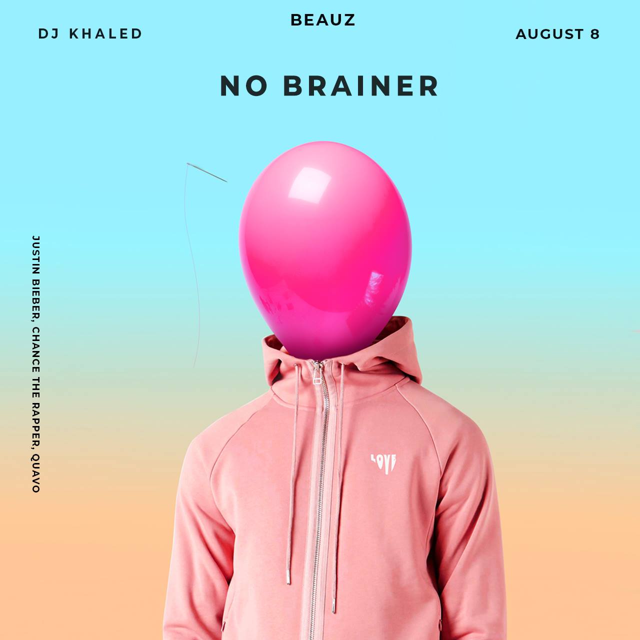DJ Khaled-No Brainer (BEAUZ Remix) [ft. Justin Bieber, Chance the Rapper, Quavo]（BEAUZ Remix）